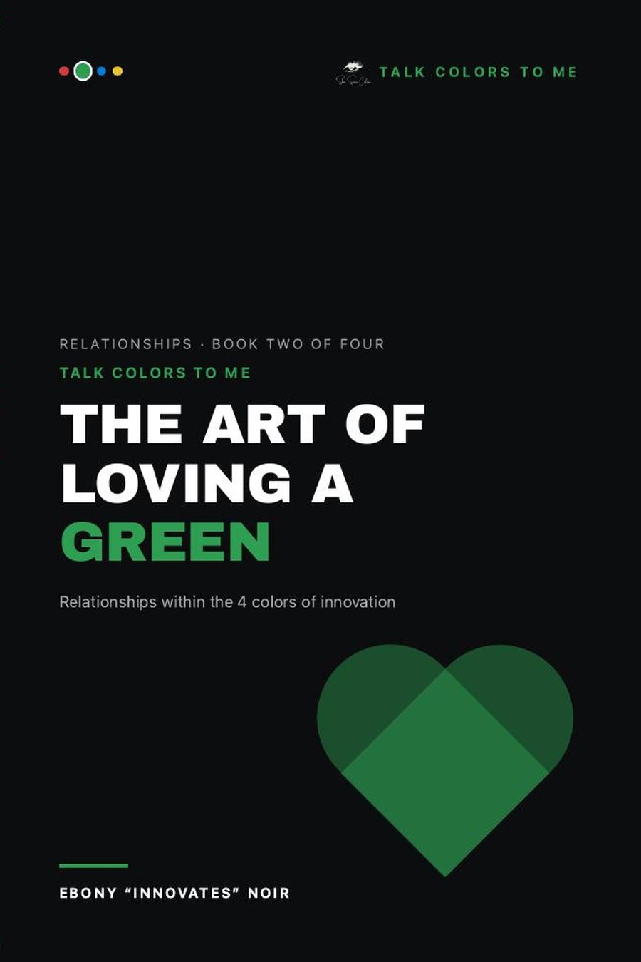 Cover of The Art of Loving a Green by Ebony “Innovates” Noir